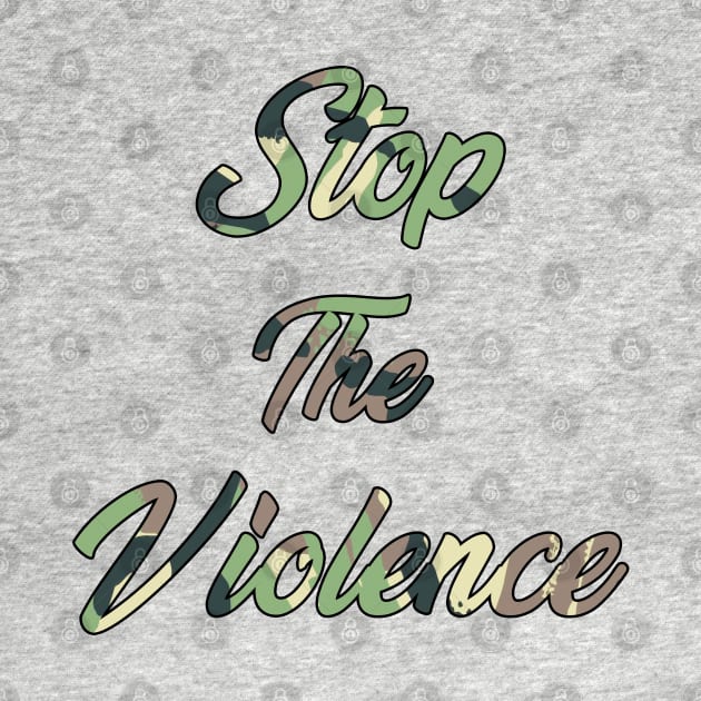 Stop the Violence by IronLung Designs